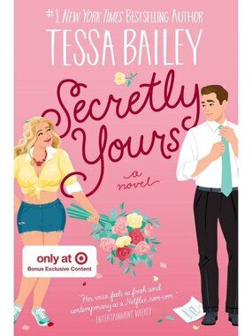 Secretly Yours: A Novel - Target Exclusive Edition by Tessa Bailey (Paperback)